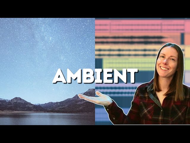 How to Make Beautiful Ambient Soundscapes