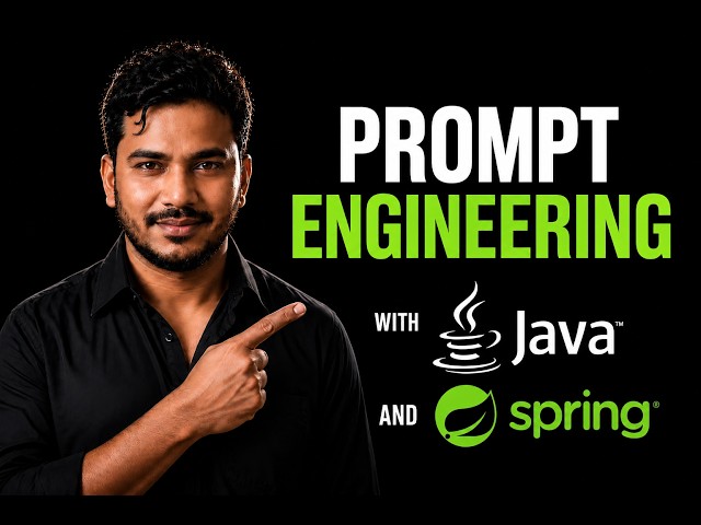 Agentic AI with Java & Spring Boot | Prompt Engineering | Full Course#3