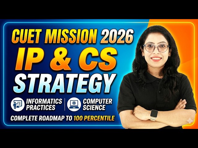 🚀CUET UG 2026 Mission 🔥 CS/IP Preparation Complete Strategy |  by barkha Mam