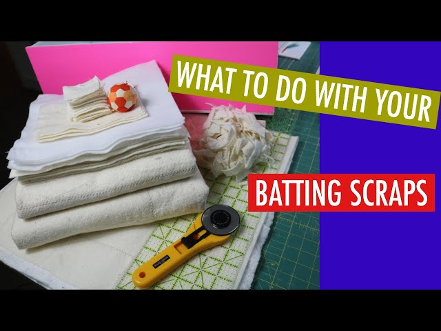 🛑✋🛑 Stop Throwing Away Batting Scraps – Do This Instead