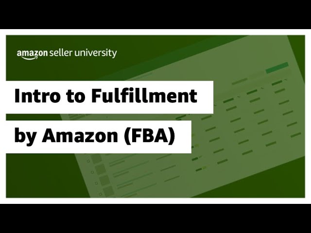 Intro to Fulfillment by Amazon (FBA)