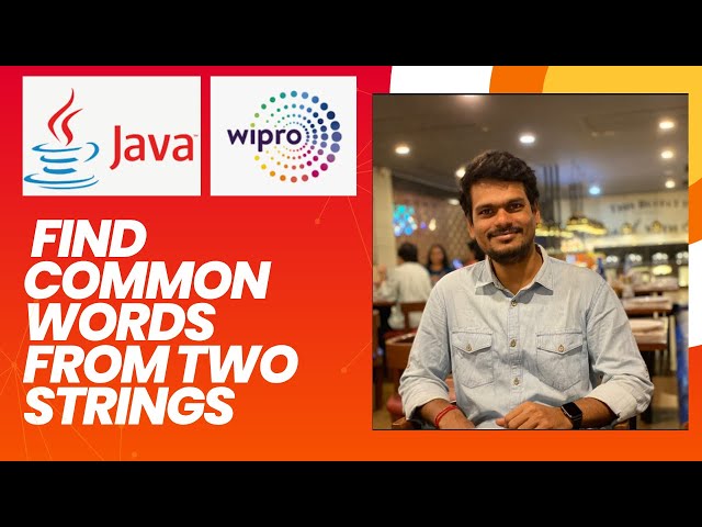 Java Program to Find Common Words from Two Strings | Step-by-Step Explanation