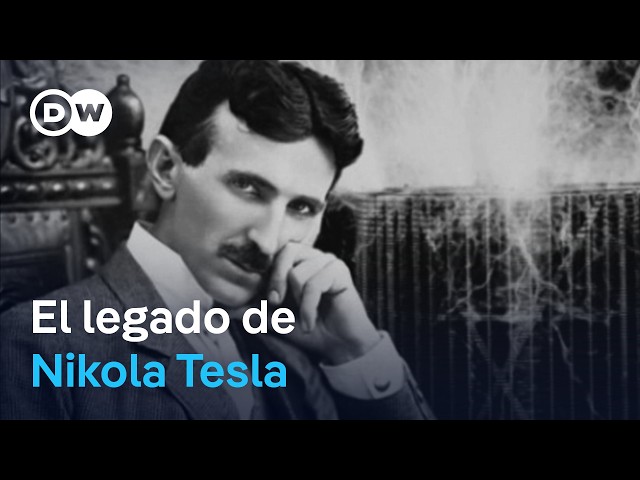 Nikola Tesla: el visionario que inventó nuestro futuro | DW Documental