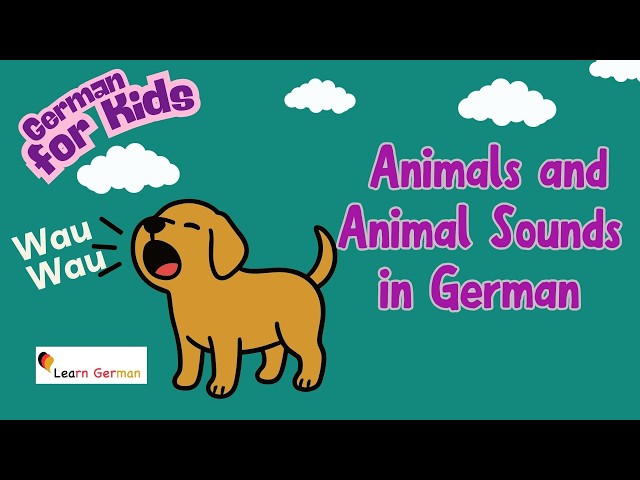 Learn German with Kids | Tiergeräusche | animal sounds | Learn German Vocabulary | Wortschatz