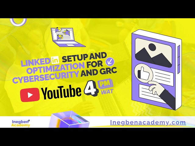 LinkedIn Setup and Optimization for Cybersecurity and GRC Professionals