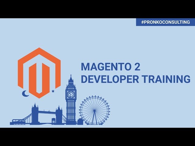 Magento 2 Developer Training, February 27-28, 2019