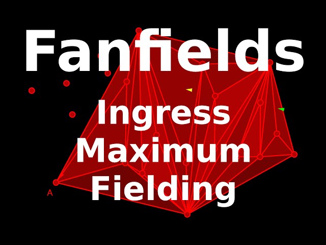 Ingress Fanfields | A Simple Way to Maximise Fields in Ingress