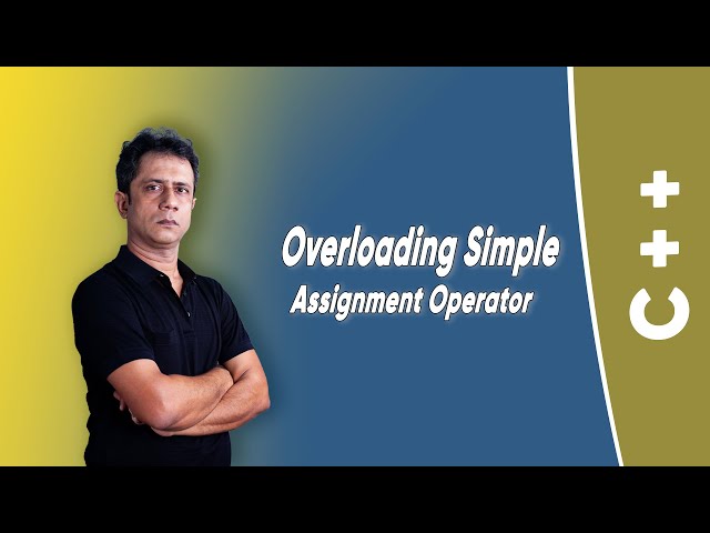 Overloading Simple Assignment Operator