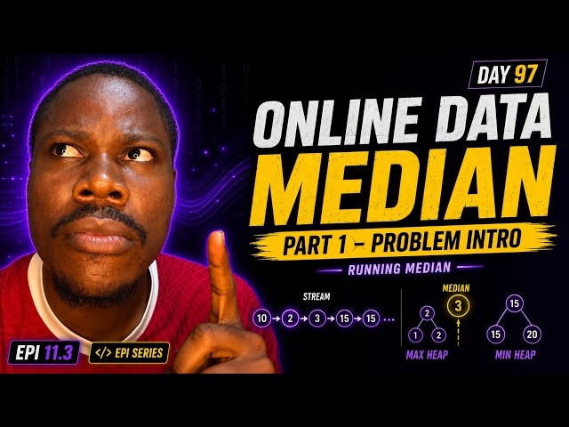Running Median of a Data Stream Explained | EPI 11.3 | Day 97 Part 1