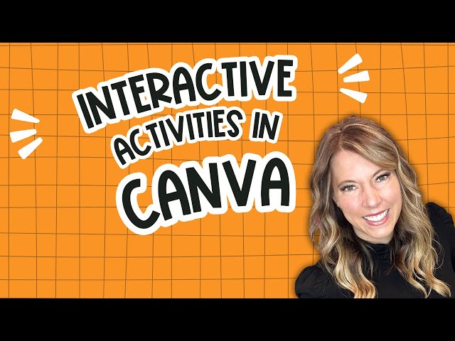 Interactive Games and Activities Created in Canva for Students and Teachers in the Classroom
