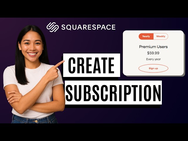 How to Create Subscription Plan in Squarespace [Quick Guide]
