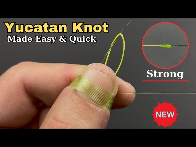Strong Smooth Yucatan Knot for Fishing Made Easy & Quick | Braid to Mono or Fluorocarbon Leader