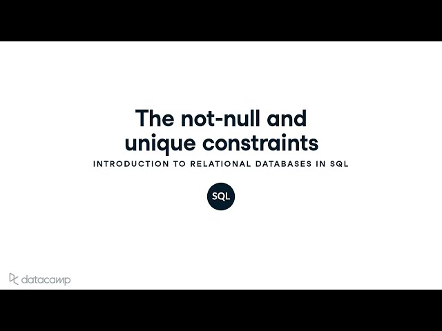 The NOT NULL and UNIQUE Constraints | SQL