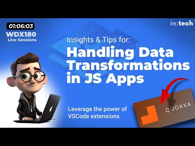WDX180 - Live Sessions: Handling Data Transformations in JavaScript apps (using Quokka)