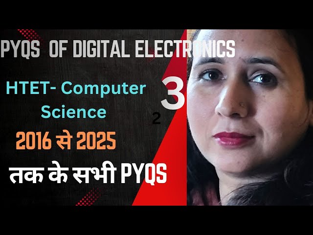 Htet pyqs subject- digital electronics # most important and repeated questions # computer science 