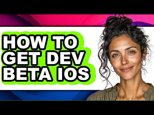 How to Get Dev Beta Ios (easy Method)