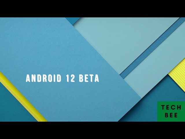 Android 12 preview and features
