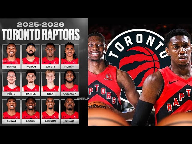 2025 26 Toronto Raptors Roster | Lineup & Full Team Breakdown!