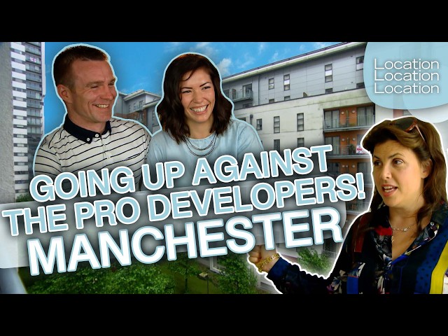 £180k vs £250k Budget: Determined Minds Set On Manchester! | Location, Location, Location