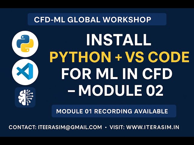 Installation Guide for Python, VS Code & Tools for Module 02: ML | CFD-ML Global Workshop