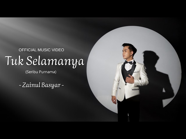 Tuk Selamanya - Zainul Basyar || Official Music Video