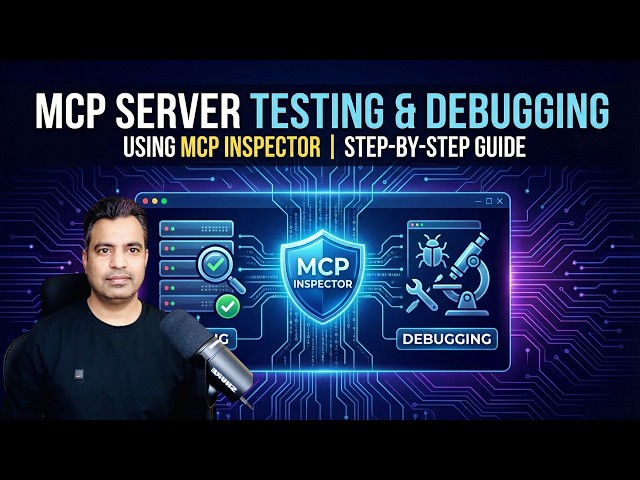MCP Servers Testing & Debugging Using MCP Inspector | Step-by-Step Guide