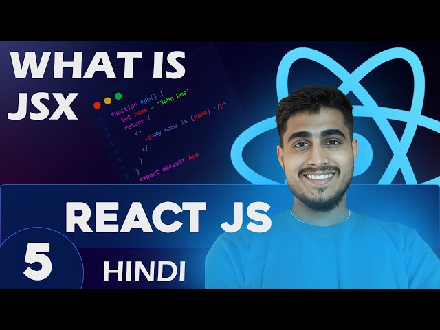 05 What is JSX in Hindi | JSX Kya Hai | JSX in React | React.js Tutorial In Hindi | Code Minister