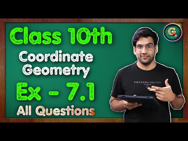 Class - 10 Ex - 7.1, Q1 to Q10 (Coordinate Geometry) || Part - 2 || NCERT CBSE
