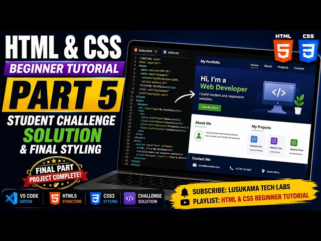 HTML & CSS Beginner Tutorial Part 5 – Student Challenge Solution & Final Styling