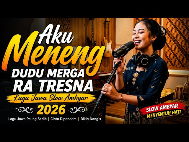 Menunggu tanpo Kepastian – Lagu Jawa Slow Ambyar 2026 | Patah Hati -Aku meneng dudu merga ra tresno