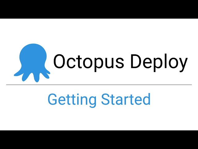 Getting Started - Deployment Targets