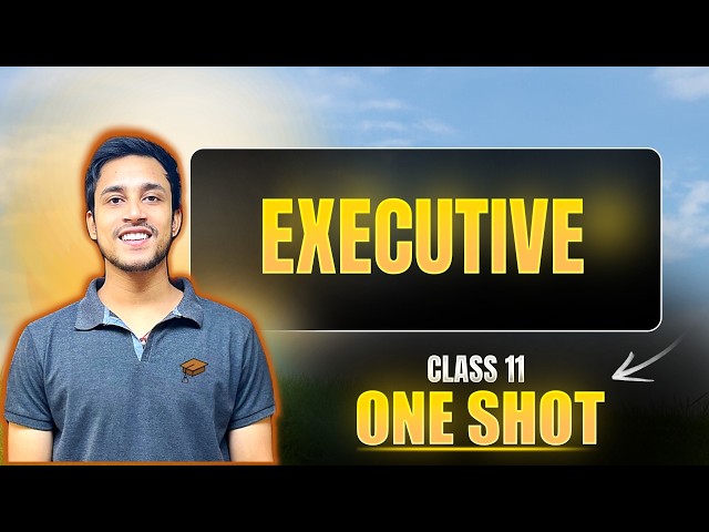 Political Science Class 11 Chapter 4 Executive Full Explanation | President, Vice President, PM