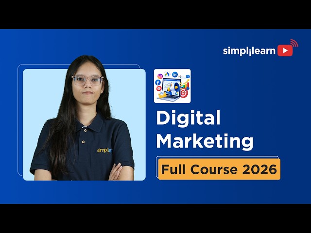 Digital Marketing Full Course 2026 | Strategy, Ads & Analytics | Simplilearn