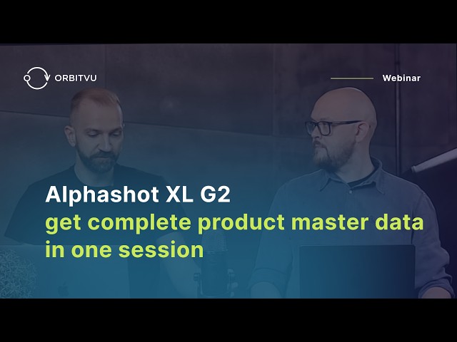 Alphashot XL G2 webinar | get complete master data in one session