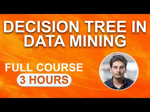 Decision Tree in Data Mining | Decision Tree in Machine Learning |  Decision Tree Algorithm Tutorial