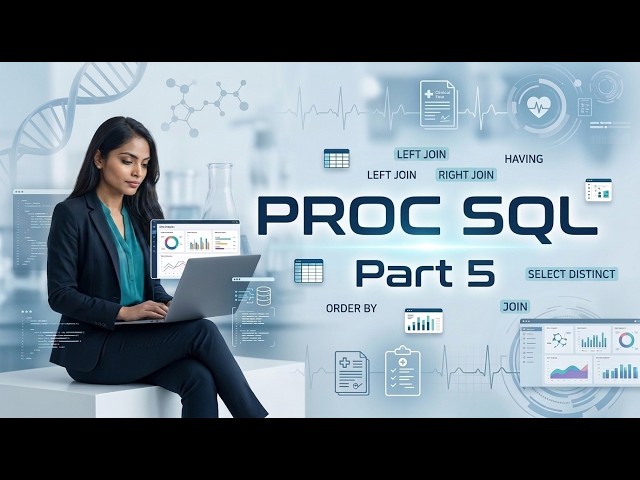 Advanced SAS- SQL-part5 |  SQL Programming  for Beginners