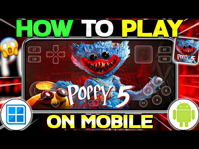 🔥 How To Play Poppy Playtime Chapter 5 On Android Using Winlator Emulator | Poppy Playtime 5 Mobile