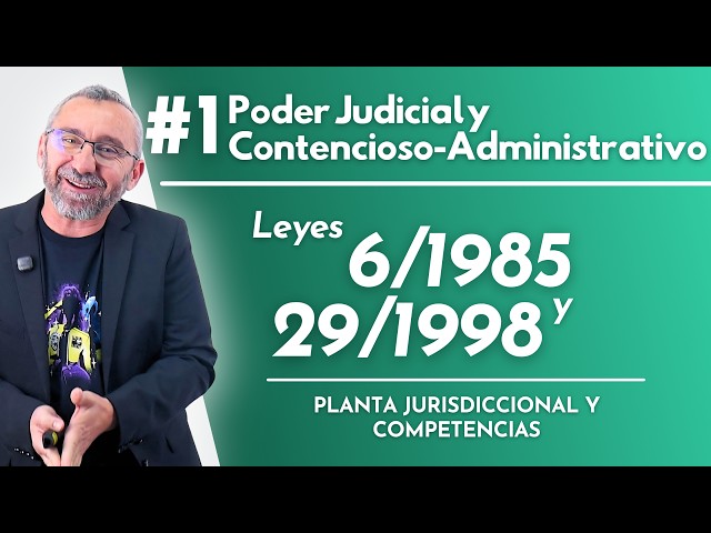 1.- Poder Judicial y Contencioso-Administrativo