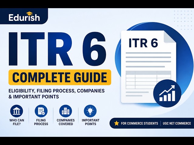 ITR 6 Explained | Eligibility, Filing Process, Companies & Complete Guide