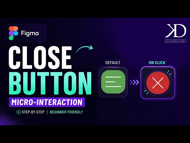 How to Create a Close Button Micro-Interaction in Figma for Beginners