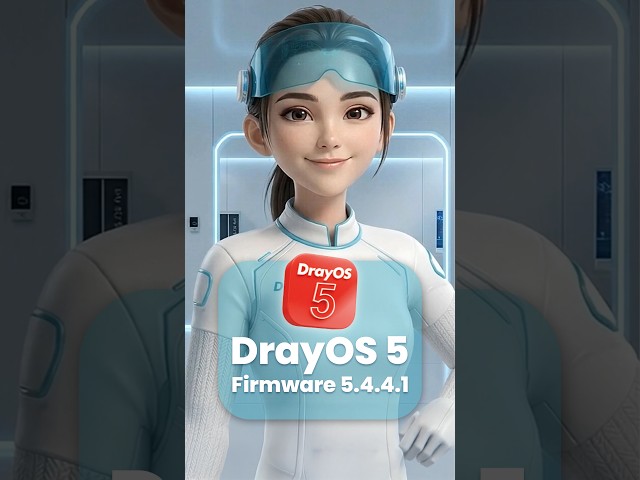 Latest DrayOS 5 Firmware 5.4.4.1