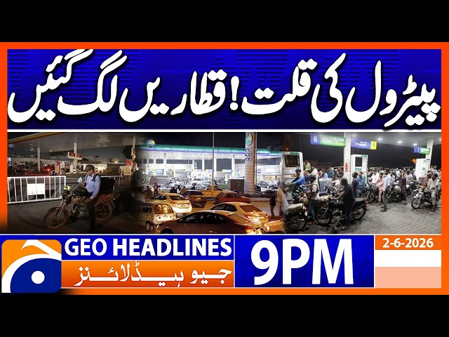 Petrol shortage - People Worried..!! | 9 PM Headlines Geo News (2nd June 2026)