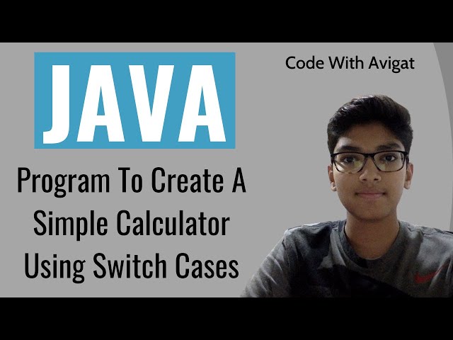 Program To Create A Simple Calculator Using Switch Cases | Java Tutorial