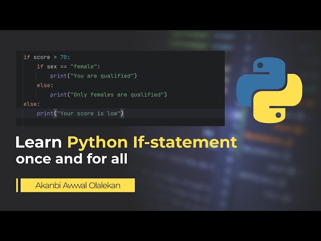 Learn Python IF-statement once and for all