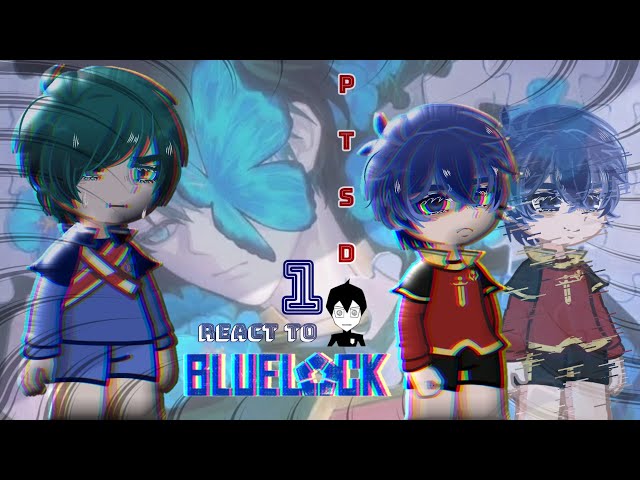 [PTSD AU] Blue Lock react to... ||2X speed|| By Cynh |1/?| Viet/Eng #bluelock (Check the Desc,  Cmt)