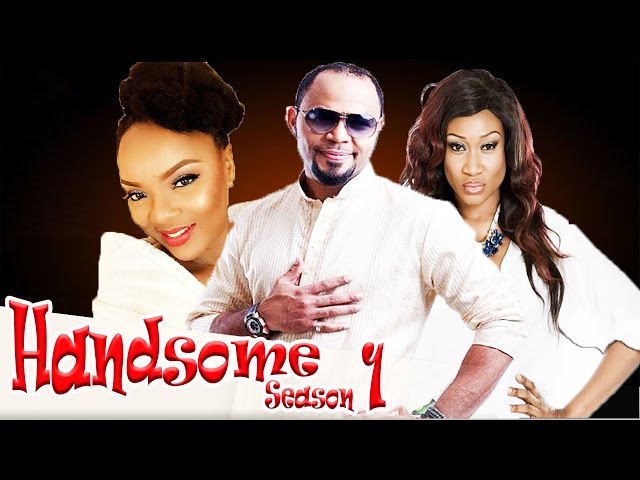 Handsome   -  Latest Nigerian Nollywood Movie