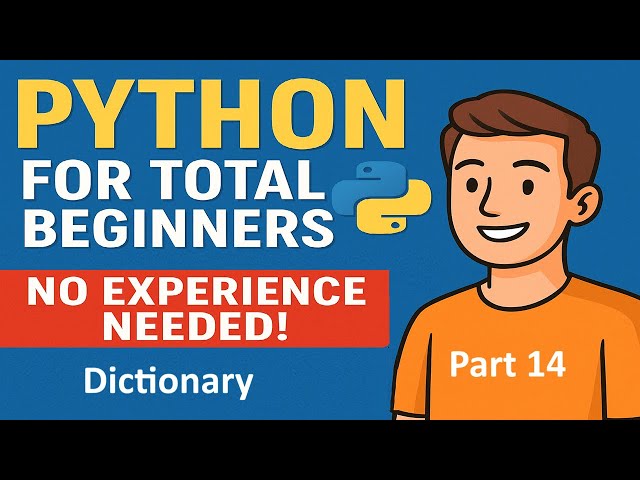 Python for Total Beginners - No Experience Needed ! | Python Course - Part 14