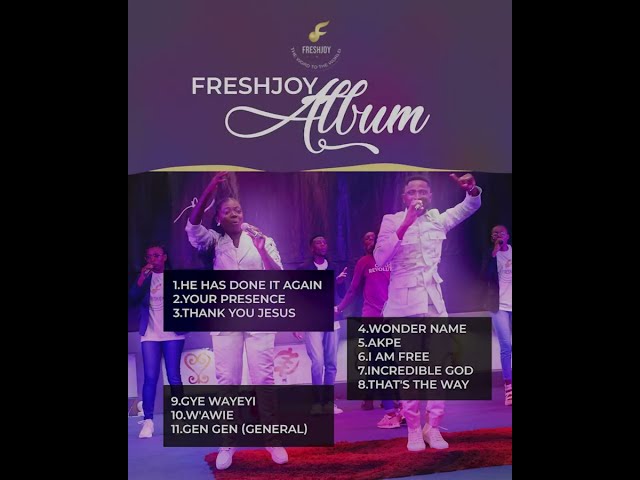 FRESHJOY ALBUM RECAP  11 SONGS