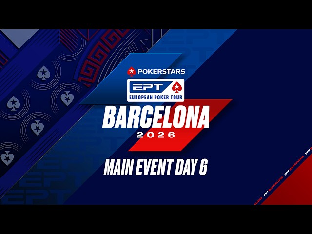 🔴 LIVE | €5k MAIN EVENT – DAY 6 | EPT Barcelona