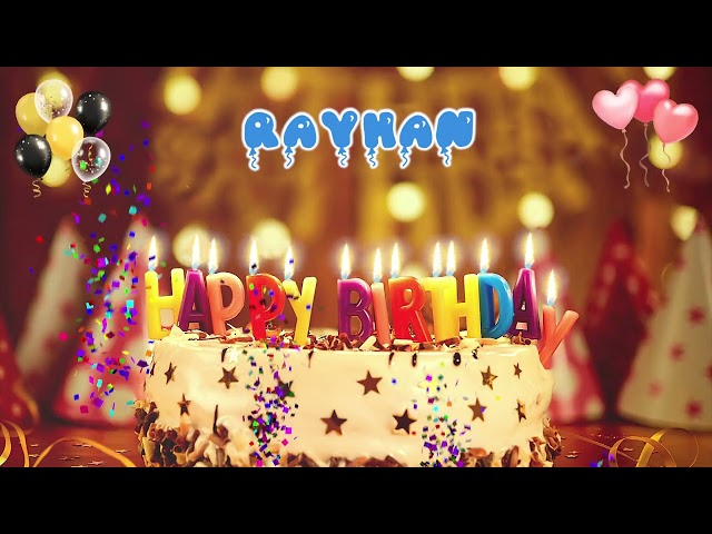 RAYHAN Happy Birthday Song – Happy Birthday to You